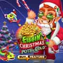 Fishin' Christmas Pots of Gold